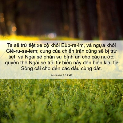 Picture 06 - Xê-ca-ri-a 9:10 VIE - Ta sẽ trừ tiệt xe cộ khỏi Eùp-ra-im, - Bible Verse Picture