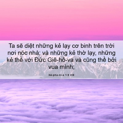 Picture 06 - Xê-pha-ni-a 1:5 VIE - Ta sẽ diệt những kẻ lạy cơ binh trên - Bible Verse Picture