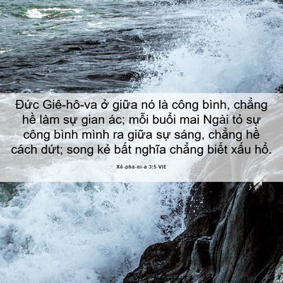 Picture 06 - Xê-pha-ni-a 3:5 VIE - Đức Giê-hô-va ở giữa nó là công - Bible Verse Picture