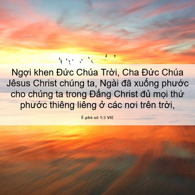 Picture 06 - Ê-phê-sô 1:3 VIE - Ngợi khen Đức Chúa Trời, Cha Đức Chúa - Bible Verse Picture