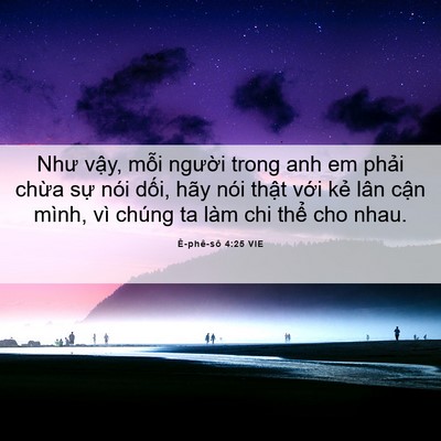 Picture 06 - Ê-phê-sô 4:25 VIE - Như vậy, mỗi người trong anh em phải - Bible Verse Picture