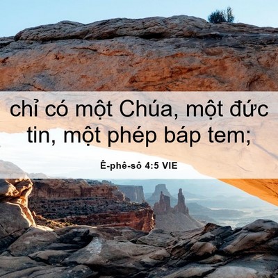 Picture 06 - Ê-phê-sô 4:5 VIE - chỉ có một Chúa, một đức tin, một - Bible Verse Picture