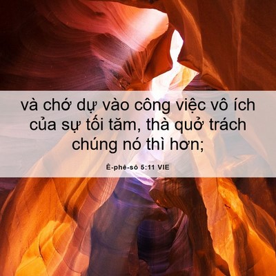 Picture 06 - Ê-phê-sô 5:11 VIE - và chớ dự vào công việc vô ích của - Bible Verse Picture