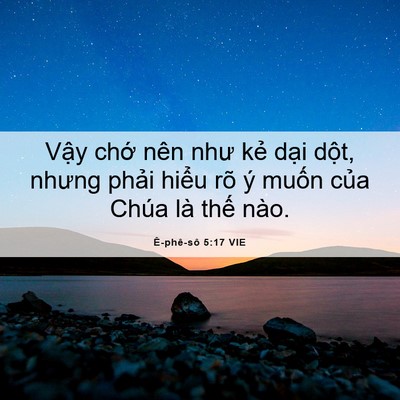 Picture 06 - Ê-phê-sô 5:17 VIE - Vậy chớ nên như kẻ dại dột, nhưng - Bible Verse Picture