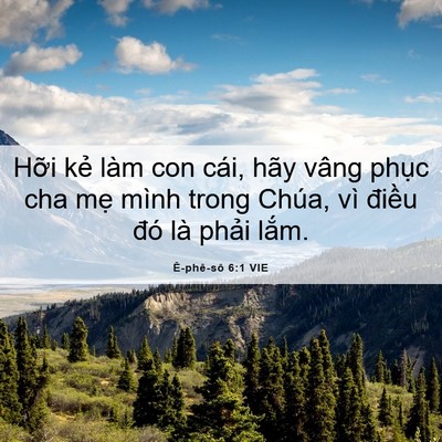 Picture 06 - Ê-phê-sô 6:1 VIE - Hỡi kẻ làm con cái, hãy vâng phục cha - Bible Verse Picture