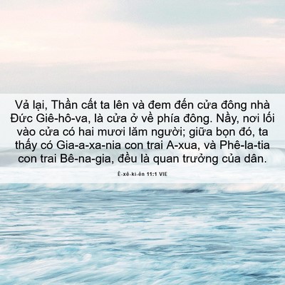 Picture 06 - Ê-xê-ki-ên 11:1 VIE - Vả lại, Thần cất ta lên và đem đến - Bible Verse Picture