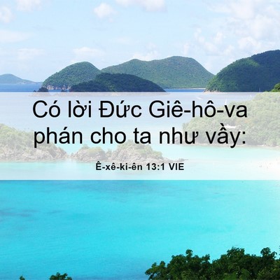 Picture 06 - Ê-xê-ki-ên 13:1 VIE - Có lời Đức Giê-hô-va phán cho ta như - Bible Verse Picture