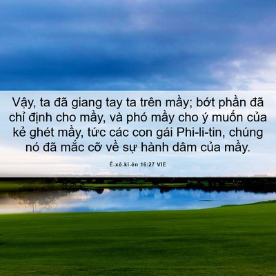 Picture 06 - Ê-xê-ki-ên 16:27 VIE - Vậy, ta đã giang tay ta trên mầy; bớt - Bible Verse Picture
