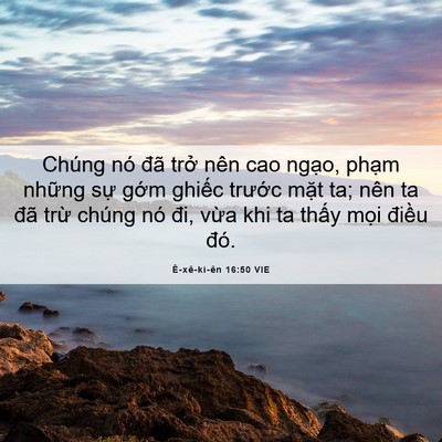 Picture 06 - Ê-xê-ki-ên 16:50 VIE - Chúng nó đã trở nên cao ngạo, phạm - Bible Verse Picture