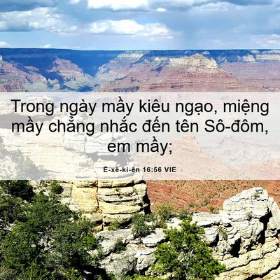 Picture 06 - Ê-xê-ki-ên 16:56 VIE - Trong ngày mầy kiêu ngạo, miệng mầy - Bible Verse Picture