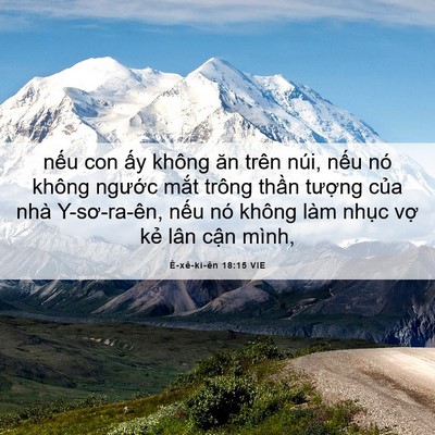 Picture 06 - Ê-xê-ki-ên 18:15 VIE - nếu con ấy không ăn trên núi, nếu nó - Bible Verse Picture