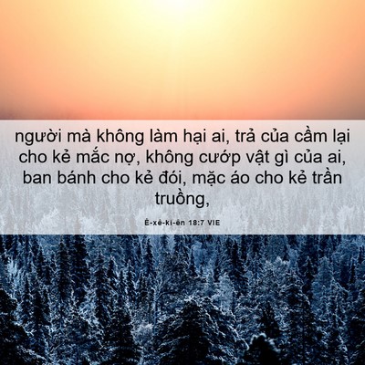 Picture 06 - Ê-xê-ki-ên 18:7 VIE - người mà không làm hại ai, trả của - Bible Verse Picture