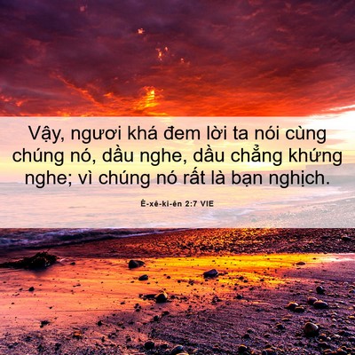 Picture 06 - Ê-xê-ki-ên 2:7 VIE - Vậy, ngươi khá đem lời ta nói cùng - Bible Verse Picture