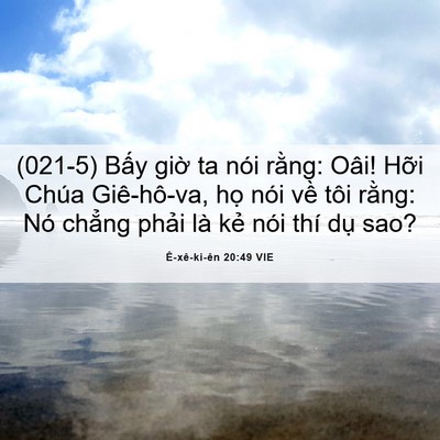 Picture 06 - Ê-xê-ki-ên 20:49 VIE - (021-5) Bấy giờ ta nói rằng: Oâi! Hỡi - Bible Verse Picture