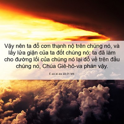 Picture 06 - Ê-xê-ki-ên 22:31 VIE - Vậy nên ta đổ cơn thạnh nộ trên - Bible Verse Picture