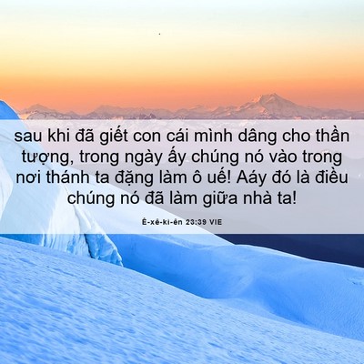 Picture 06 - Ê-xê-ki-ên 23:39 VIE - sau khi đã giết con cái mình dâng cho - Bible Verse Picture