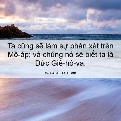 Picture 06 - Ê-xê-ki-ên 25:11 VIE - Ta cũng sẽ làm sự phán xét trên Mô-áp; - Bible Verse Picture