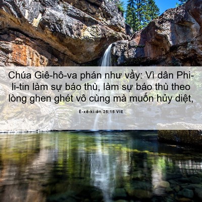 Picture 06 - Ê-xê-ki-ên 25:15 VIE - Chúa Giê-hô-va phán như vầy: Vì dân - Bible Verse Picture