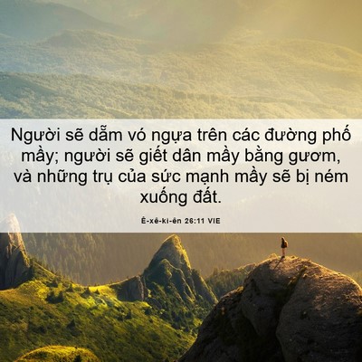 Picture 06 - Ê-xê-ki-ên 26:11 VIE - Người sẽ dẵm vó ngựa trên các - Bible Verse Picture