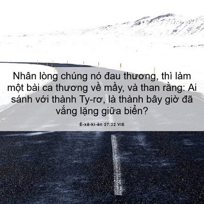 Picture 06 - Ê-xê-ki-ên 27:32 VIE - Nhân lòng chúng nó đau thương, thì làm - Bible Verse Picture