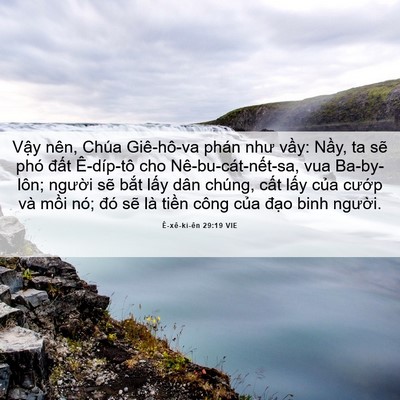 Picture 06 - Ê-xê-ki-ên 29:19 VIE - Vậy nên, Chúa Giê-hô-va phán như vầy: - Bible Verse Picture