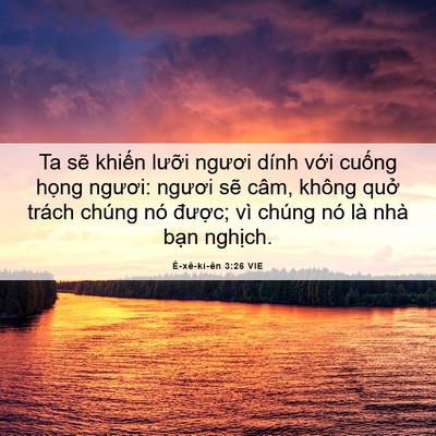 Picture 06 - Ê-xê-ki-ên 3:26 VIE - Ta sẽ khiến lưỡi ngươi dính với - Bible Verse Picture