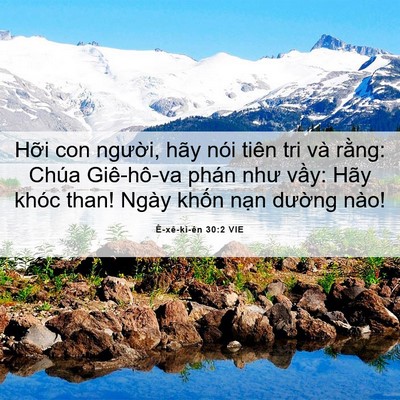 Picture 06 - Ê-xê-ki-ên 30:2 VIE - Hỡi con người, hãy nói tiên tri và - Bible Verse Picture
