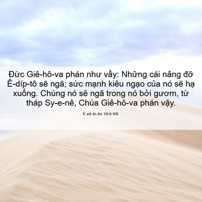 Picture 06 - Ê-xê-ki-ên 30:6 VIE - Đức Giê-hô-va phán như vầy: Những cái - Bible Verse Picture