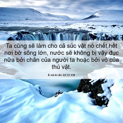Picture 06 - Ê-xê-ki-ên 32:13 VIE - Ta cũng sẽ làm cho cả súc vật nó chết - Bible Verse Picture