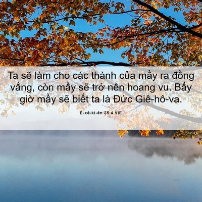 Picture 06 - Ê-xê-ki-ên 35:4 VIE - Ta sẽ làm cho các thành của mầy ra - Bible Verse Picture