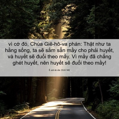 Picture 06 - Ê-xê-ki-ên 35:6 VIE - vì cớ đó, Chúa Giê-hô-va phán: Thật - Bible Verse Picture