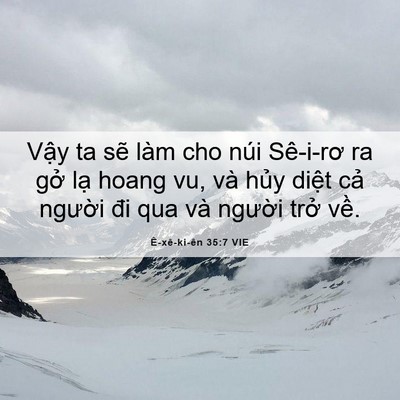 Picture 06 - Ê-xê-ki-ên 35:7 VIE - Vậy ta sẽ làm cho núi Sê-i-rơ ra gở - Bible Verse Picture