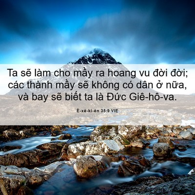 Picture 06 - Ê-xê-ki-ên 35:9 VIE - Ta sẽ làm cho mầy ra hoang vu đời đời; - Bible Verse Picture