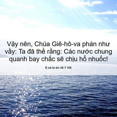 Picture 06 - Ê-xê-ki-ên 36:7 VIE - Vậy nên, Chúa Giê-hô-va phán như vầy: - Bible Verse Picture