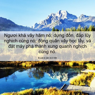Picture 06 - Ê-xê-ki-ên 4:2 VIE - Ngươi khá vây hãm nó; dựng đồn, đắp - Bible Verse Picture