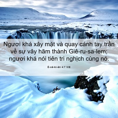 Picture 06 - Ê-xê-ki-ên 4:7 VIE - Ngươi khá xây mặt và quay cánh tay trần - Bible Verse Picture