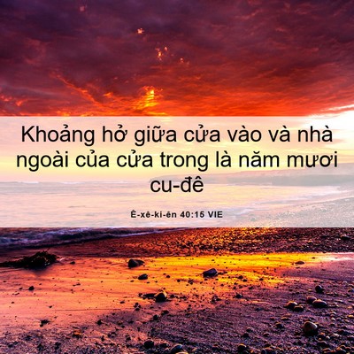 Picture 06 - Ê-xê-ki-ên 40:15 VIE - Khoảng hở giữa cửa vào và nhà ngoài - Bible Verse Picture
