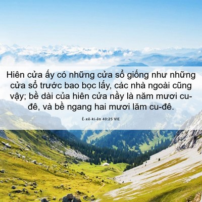Picture 06 - Ê-xê-ki-ên 40:25 VIE - Hiên cửa ấy có những cửa sổ giống - Bible Verse Picture