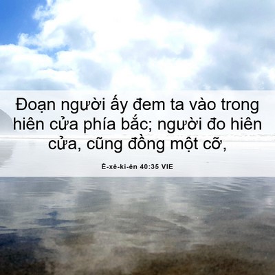 Picture 06 - Ê-xê-ki-ên 40:35 VIE - Đoạn người ấy đem ta vào trong hiên - Bible Verse Picture