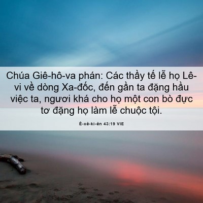 Picture 06 - Ê-xê-ki-ên 43:19 VIE - Chúa Giê-hô-va phán: Các thầy tế lễ - Bible Verse Picture