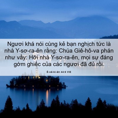 Picture 06 - Ê-xê-ki-ên 44:6 VIE - Ngươi khá nói cùng kẻ bạn nghịch tức - Bible Verse Picture