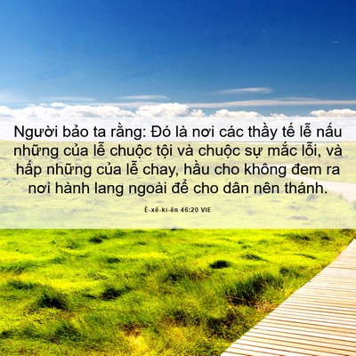Picture 06 - Ê-xê-ki-ên 46:20 VIE - Người bảo ta rằng: Đó là nơi các - Bible Verse Picture