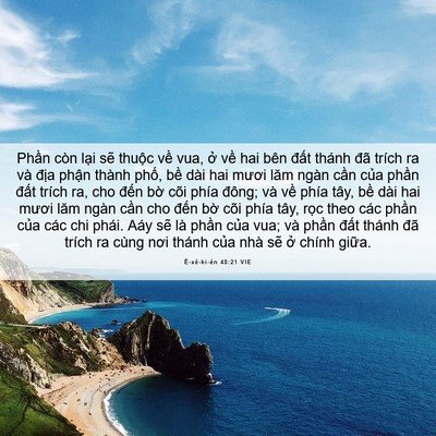 Picture 06 - Ê-xê-ki-ên 48:21 VIE - Phần còn lại sẽ thuộc về vua, ở về - Bible Verse Picture