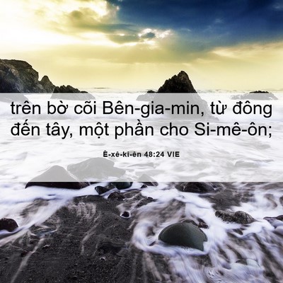 Picture 06 - Ê-xê-ki-ên 48:24 VIE - trên bờ cõi Bên-gia-min, từ đông đến - Bible Verse Picture