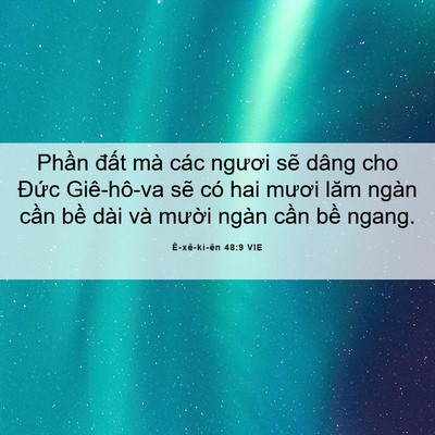 Picture 06 - Ê-xê-ki-ên 48:9 VIE - Phần đất mà các ngươi sẽ dâng cho - Bible Verse Picture