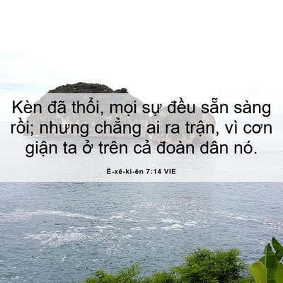 Picture 06 - Ê-xê-ki-ên 7:14 VIE - Kèn đã thổi, mọi sự đều sẵn sàng - Bible Verse Picture