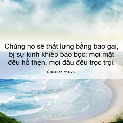 Picture 06 - Ê-xê-ki-ên 7:18 VIE - Chúng nó sẽ thắt lưng bằng bao gai, bị - Bible Verse Picture
