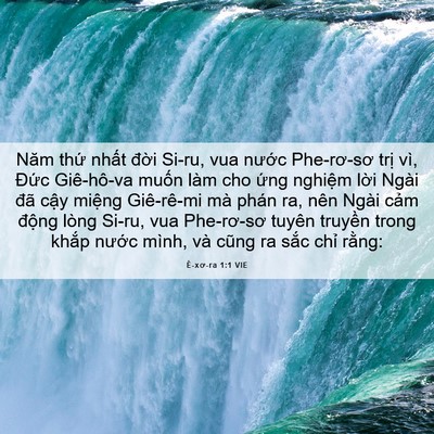 Picture 06 - Ê-xơ-ra 1:1 VIE - Năm thứ nhất đời Si-ru, vua nước - Bible Verse Picture