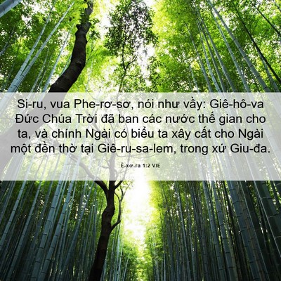 Picture 06 - Ê-xơ-ra 1:2 VIE - Si-ru, vua Phe-rơ-sơ, nói như vầy: - Bible Verse Picture