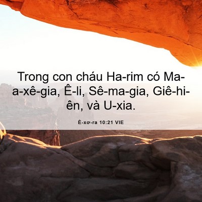 Picture 06 - Ê-xơ-ra 10:21 VIE - Trong con cháu Ha-rim có Ma-a-xê-gia, Ê-li, - Bible Verse Picture